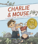 Charlie & Mouse / (Book 1)
